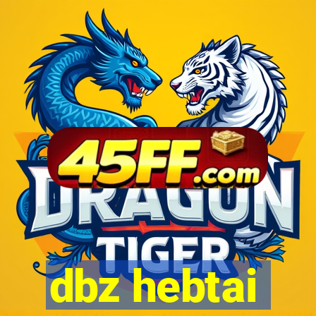 dbz hebtai